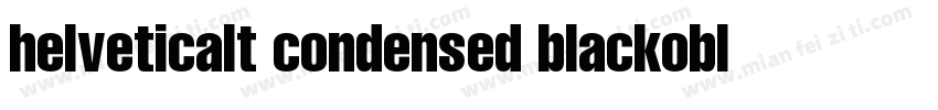 helveticalt condensed blackobl字体转换